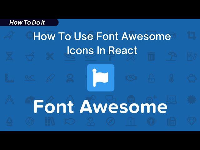 How To Use Font Awesome Icons In React | Complete Tutorial