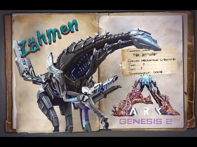 ARK Genesis 2 [GUIDE/Deutsch] ** Stryder zähmen & alle Module ** DLC Taming!