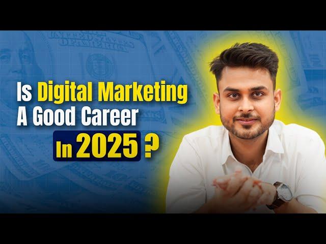 Career in Digital Marketing (2025) | Digital Marketing Scope | Opportunity, Jobs | Aditya Singh