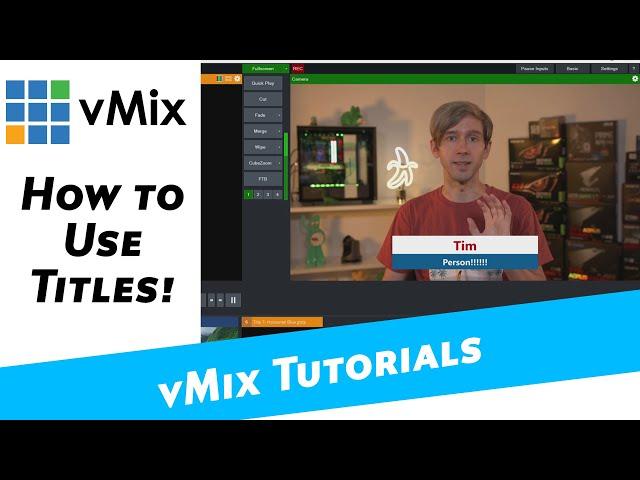 vMix Tutorial - How to add titles to your production!