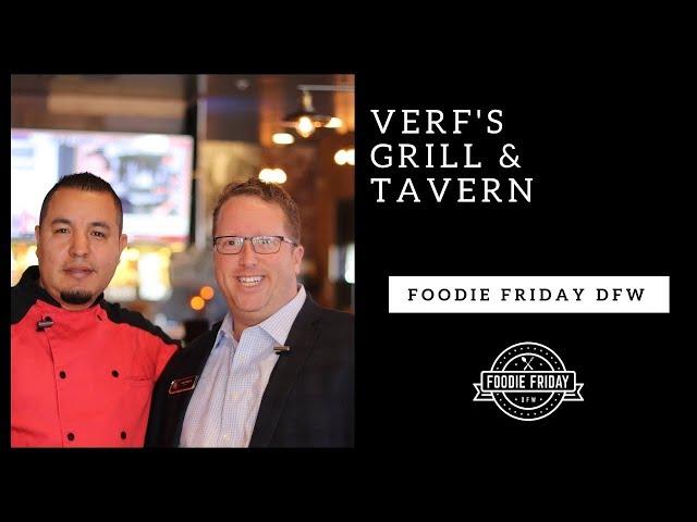 Foodie Friday DFW: Verf's Grill & Tavern