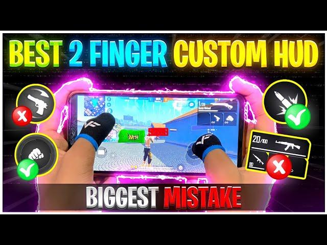 Biggest Custom HUD Mistakes That Make You Noob | Best 2 Finger Custom HUD Settings | Free Fire