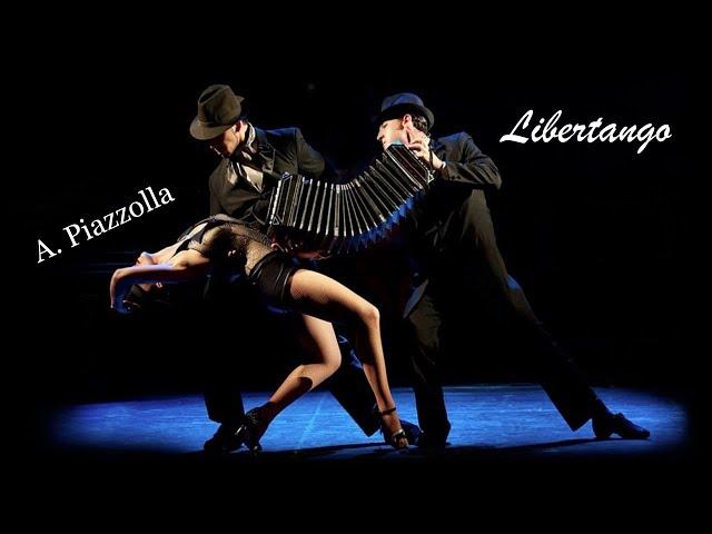 A. Piazzolla. Libertango