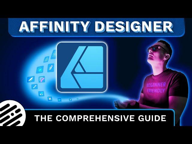 Affinity Designer: The Comprehensive Guide for Beginners and Beyond