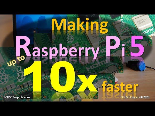 Making Raspberry Pi 5 up to 10-times faster