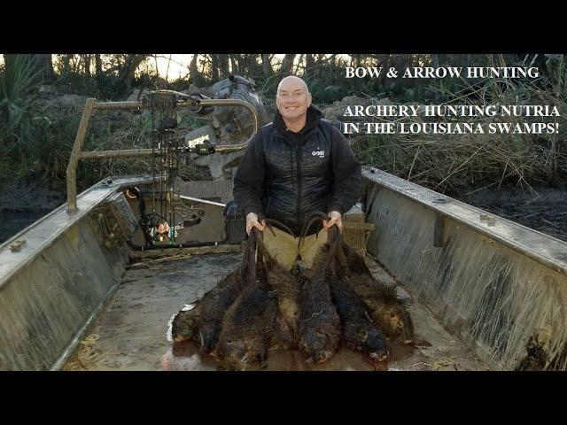 ARCHERY Nutria Hunting in the Louisiana swamps!