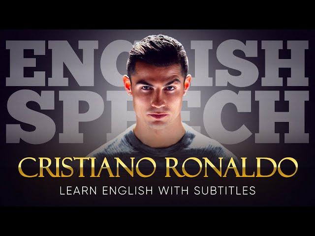 ENGLISH SPEECH | CRISTIANO RONALDO: Motivated by Fans (English Subtitles)