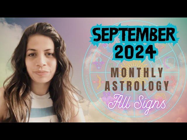 SEPTEMBER 2024 HOROSCOPE | ALL SIGNS