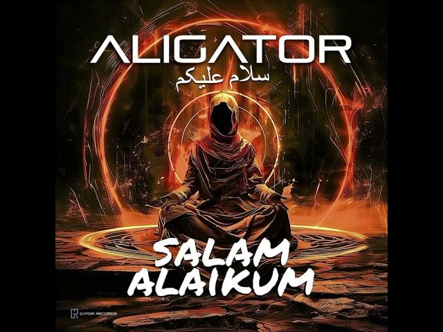 DJ Aligator • Salam Alaikum السلام علیکم @DjAligatorTube