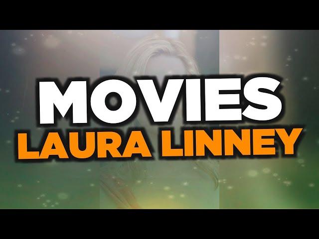 Best Laura Linney movies