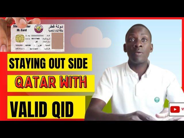 How Long can I stay outside Qatar with. RESIDENT PERMIT ( QID) 2023 | Mexcreationtv