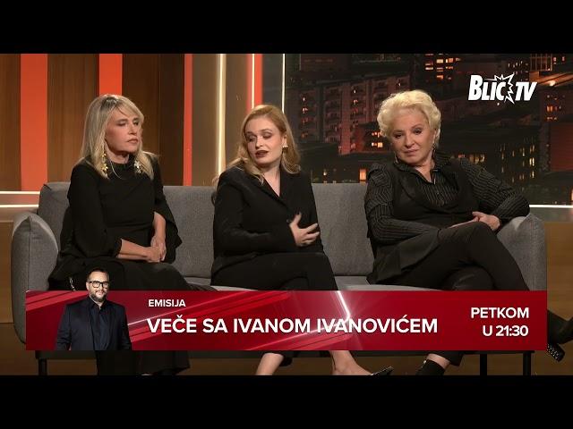 "Pozornica je NAŠ MAGIČNI PROSTOR" Tri sjajne glumice u emisiji VEČE SA IVANOM IVANOVIĆEM | BLIC TV