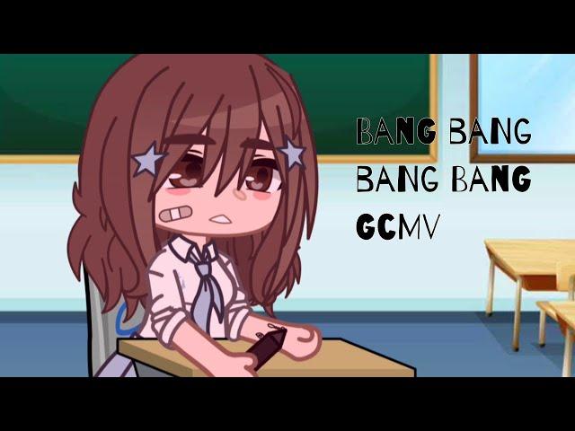 Bang bang bang bang gcmv || Gacha club || music video