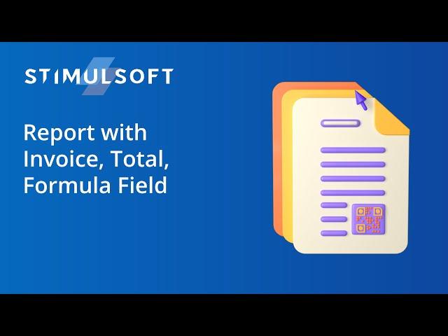 Report with Invoice, Formula Field, Total - Stimulsoft Reports (2022)