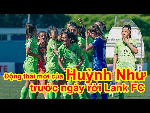 Vừa đi vào lịch sử Lank FC, Huỳnh Như có động thái bất ngờ trước ngày trở về Việt Nam