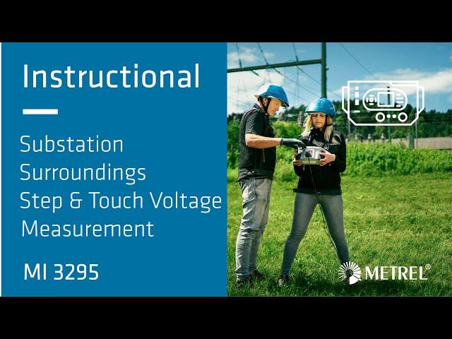 Substation Surroundings | Step & Touch Voltage Measurement | MI 3295 | Instructional