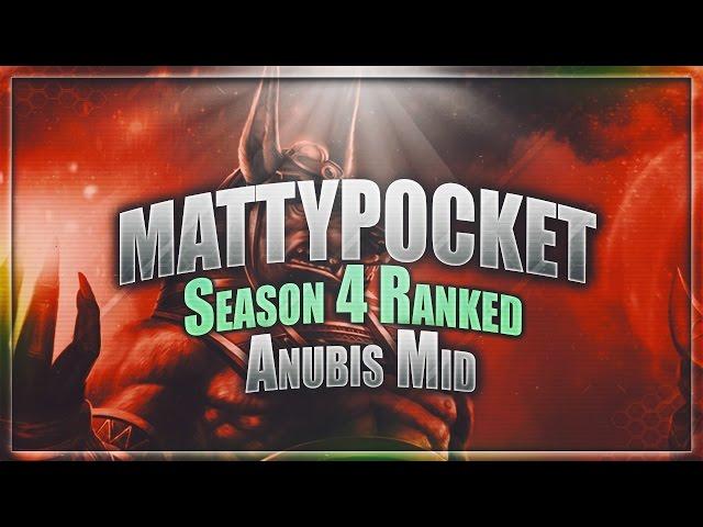 Mattypocket - SEASON 4 ANUBIS MID - UNSTOPPABLE