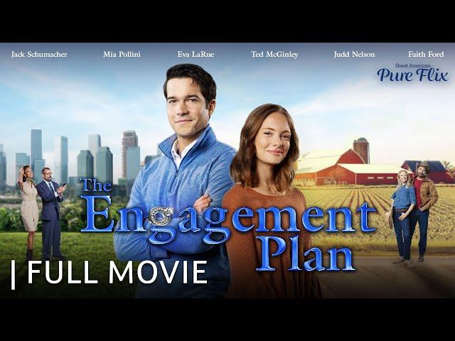 The Engagement Plan | Full Movie | Starring Jack Schumacher & Mia Pollini