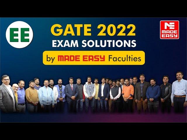 GATE 2022 | LIVE Exam Solutions | Electrical Engineering | EE | By MADE EASY Faculty Panel