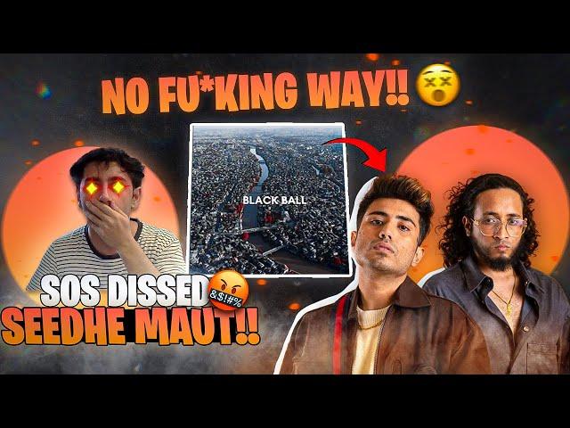 Pakistani reacts to BLACKBALL - SOS x 30KEY! || Seedhe Maut Diss  || SikeCast Reacts