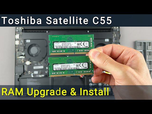 Toshiba Satellite C55 RAM Upgrade & Install: Step-by-Step DIY Guide