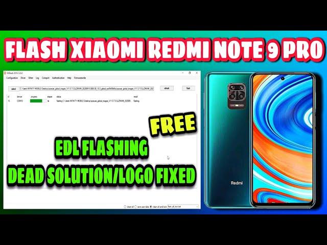 Redmi Note 9 Pro Flashing DEAD Boot EDL |Dead Solution and Fixed Hand Logo By infinity Mobile