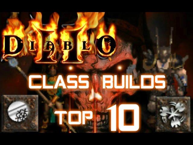 Class Builds Top 10 - Diablo 2