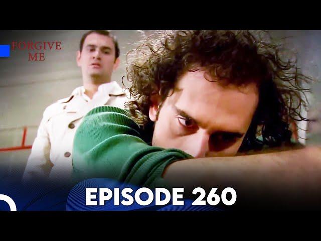 Forgive Me - Episode 260 (English Subtitles) | Beni Affet