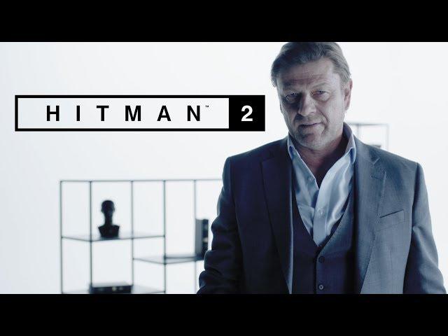 HITMAN 2 – Sean Bean Elusive Target #1 Reveal