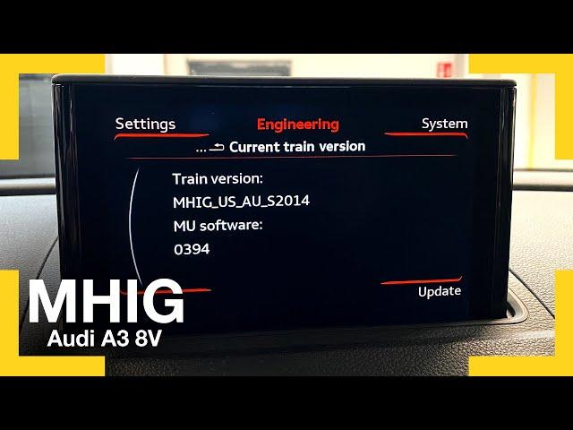 Audi A3 8V: MHIG hidden red engineering menu, MMI MIB1 High REM