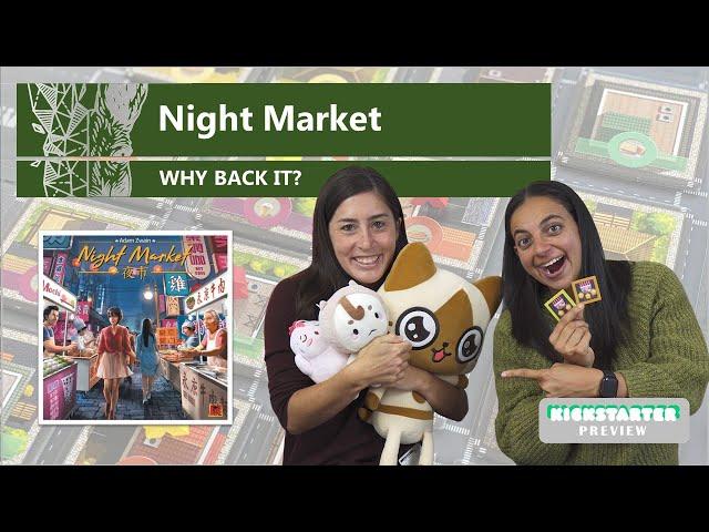 Night Market - Why Back It? A Kickstarter Preview (Mechanics & Theme Board Game Review)