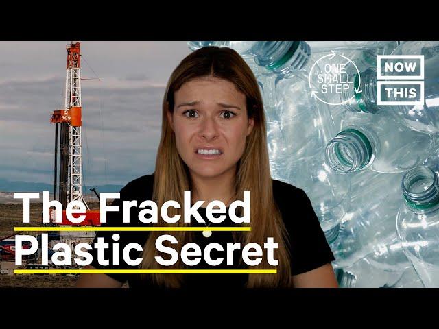 The Connection Between Fracking and Plastics | One Small Step