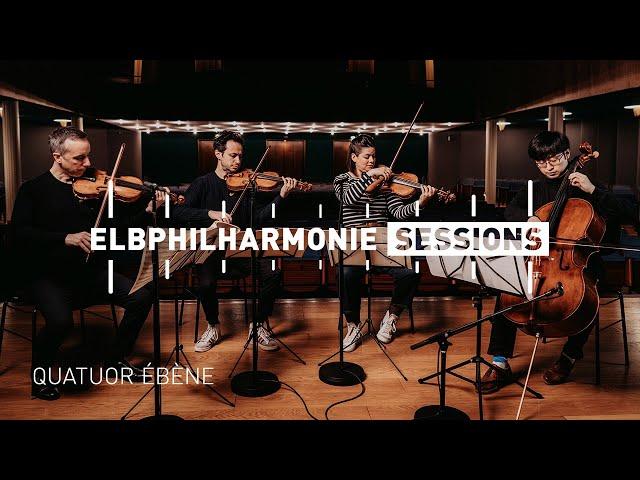 Elbphilharmonie Sessions | The Quatuor Ébène plays Mozart - String Quartet in D Major K. 575