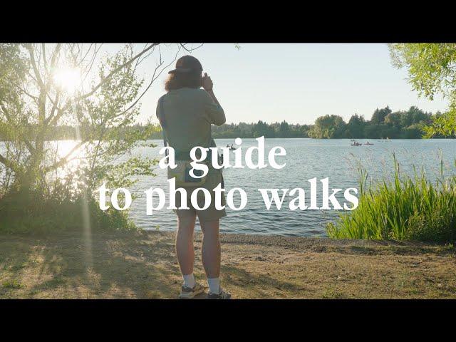 a guide to photo walks