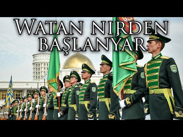 Turkmen March: Watan nirden başlanýar - Where Does the Homeland Begin