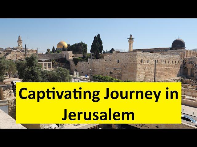 An intriguing journey from Mt. Zion to the Temple Mount, Jerusalem, featuring many significant sites