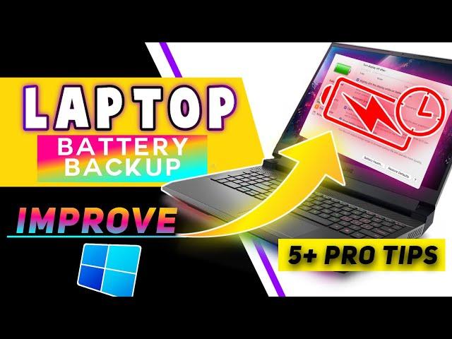 How To Improve Battery Life On Laptop Windows 11 | Battery Backup | Increase Tips | Window 10,8,7