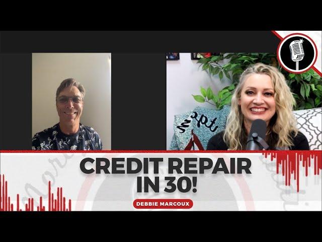 Credit Repair In 30!