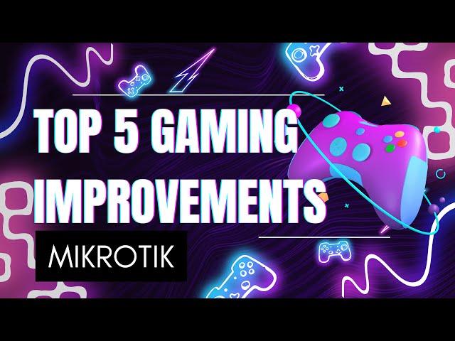 MikroTik for Gaming Top 5 Tips for a Lag Free Experience