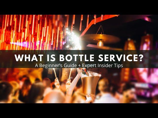 What is bottle service?