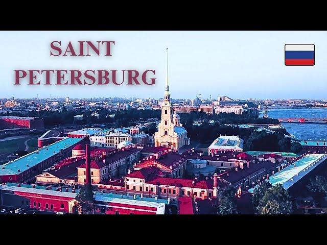 SAINT PETERSBURG - The AMAZING NORTHERN CAPITAL City Of RUSSIA