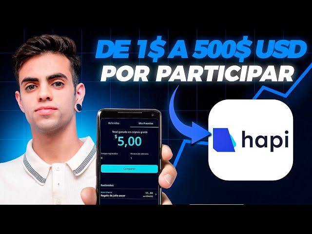 Gana de $1 a $500 USDT de MANERA GRATIS CON HAPI || Promocion de referidos ILIMITADA || GRATIS 2025