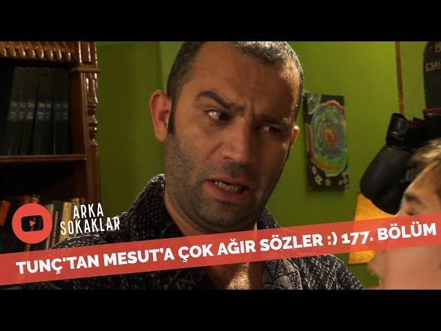 Tunç'tan Mesut'a Yakacağım Canını 177. Bölüm