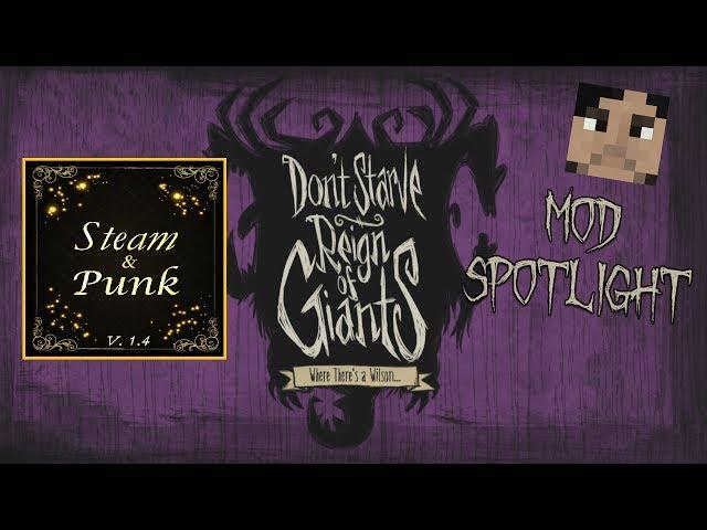 Don't Starve Mod Spotlight: Steam & Punk