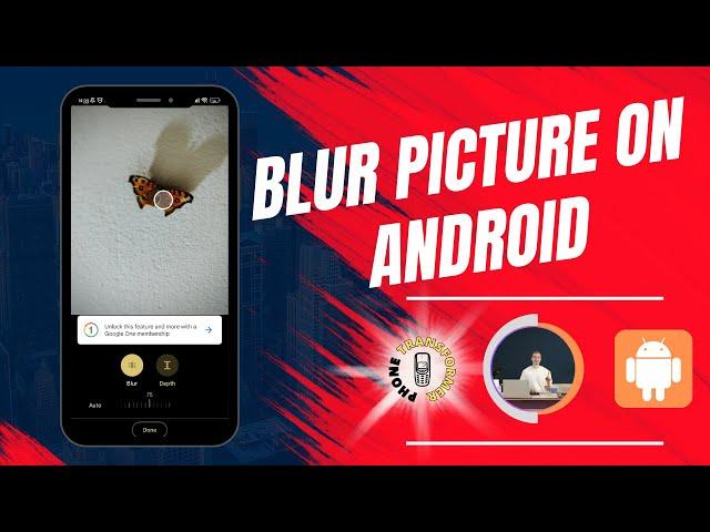 How to Blur a Picture on Android