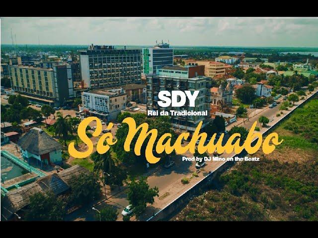 SDy - Só Machuabo (Official Music Video)