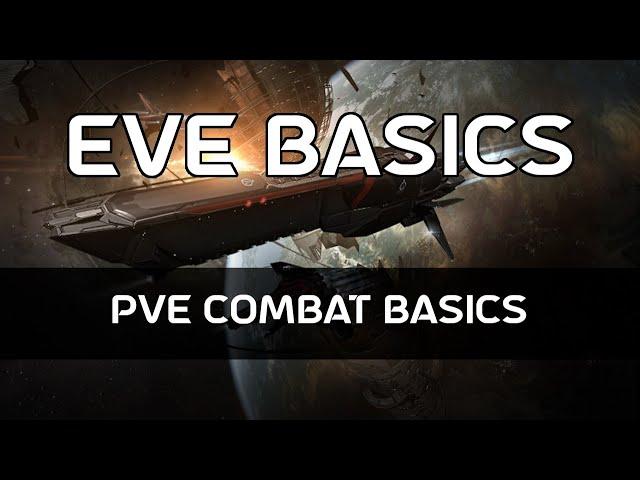 EVE Basics 06 - PvE Combat Basics