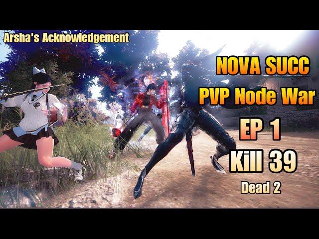 BDO NOVA Succession PVP Node War EP1 RaGazZo 27/09/2024 ( SV. TH Asia )