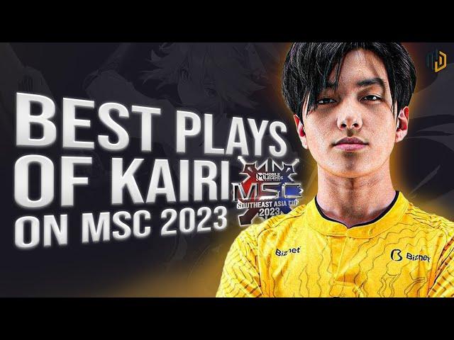 Best Plays of Kairi on MSC 2023