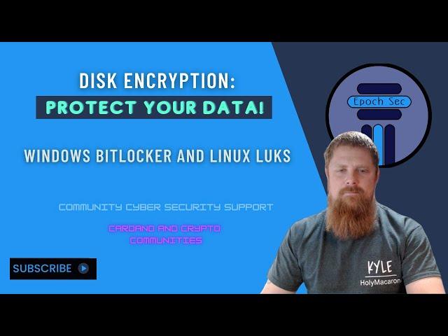 Disk Encryption - Bitlocker on Windows and LUKS on Linux